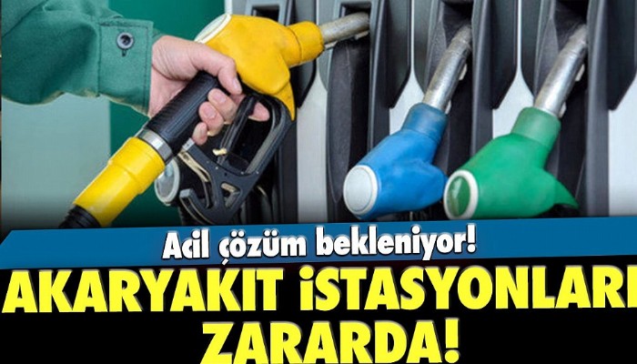 Akaryakıt istasyonları zararda! Acil çözüm bekleniyor