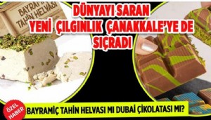 Çanakkale’de “Dubai Çikolatası” Çılgınlığı